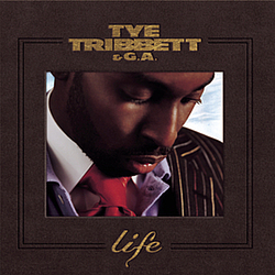 Tye Tribbett &amp; G.A. - Life album