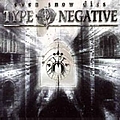 Type O Negative - Even Snow Dies album