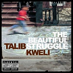Talib Kweli - The Beautiful Struggle (Explicit Version) альбом