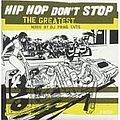 Ultramagnetic Mc&#039;s - Hip Hop Don&#039;t Stop The Greatest (disc 1) альбом