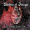Umbra Et Imago - Dunkle Energie album