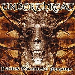 Under Threat - Behind Mankind&#039;s Disguise album