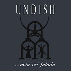Undish - Acta Est Fabula album