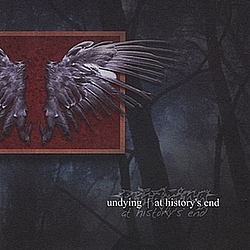 Undying - At History&#039;s End альбом