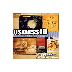 Useless Id - No Vacation From The World album