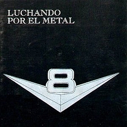 V8 - Luchando Por El Metal альбом