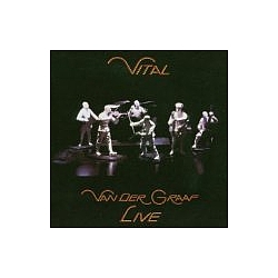 Van Der Graaf Generator - Vital  Live  альбом