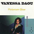 Vanessa Daou - plutonium glow альбом