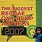 Various Artists - The Biggest Reggae One Drop Anthems 2007 альбом