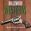 Various Artists - Hollywood Westerns - The Definitive Collection Vol.2 album