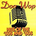 Various Artists - Doo Wop Hits Of The &#039;50s &amp; &#039;60s album