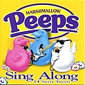 Various Artists - Marshmallow Peeps Sing-Along альбом