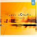 Various Artists - Chill Acoustic album