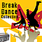 Various Artists - Break Dance Collection альбом