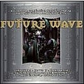 Various Artists - Future Wave album