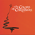Various Artists - The Colors Of Christmas альбом