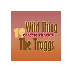 Various Artists - Wild Thing - 19 Classic Tracks альбом