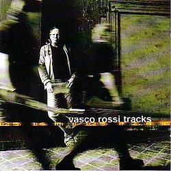 Vasco Rossi - Tracks (disc 1) альбом