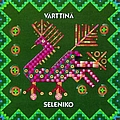 Värttinä - Seleniko альбом