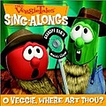 Veggie Tales - Veggie Tales: O Veggie, Where Art Thou? album