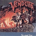 Vendetta - Go and Live ... Stay And Die album