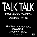 Talk Talk - 1984-09-22: Veronica&#039;s Rock Night альбом
