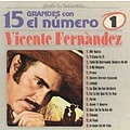 Vicente Fernandez - 15 Grandes Con El #1  album