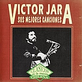 Victor Jara - Sus Mejores Canciones альбом
