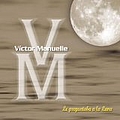Victor Manuelle - La Preguntaba A La Luna album