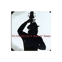 Victor Wooten - A Show of Hands album