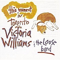 Victoria Williams - This Moment in Toronto album