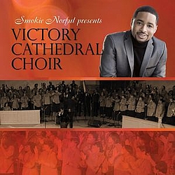 Victory Cathedral Choir - Smokie Norful Presents Victory Cathedral Choir album