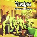 Viejas Locas - Hermanos De Sangre альбом