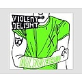 Violent Delight - All You Ever Do album
