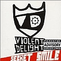 Violent Delight - Secret Smile album