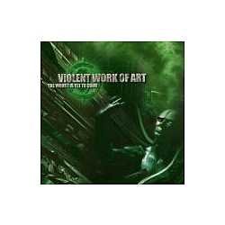 Violent Work Of Art - The Worst is Yet to Come album