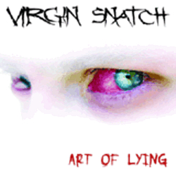 Virgin Snatch - Art Of Lying album