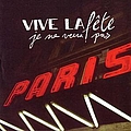 Vive La Fête - Je Ne Veux Pas album
