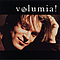 Volumia! - Volumia! album