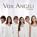 Vox Angeli - Imagine альбом