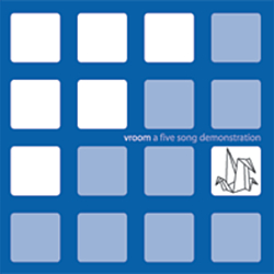 Vroom - A Five Song Demonstration album