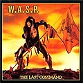 W.A.S.P. - The Last Command альбом