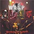 W.A.S.P. - Double Live Assassins (disc 1) album