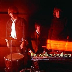 Walker Brothers - After The Lights Go Out - The Best Of 1965-1967 альбом