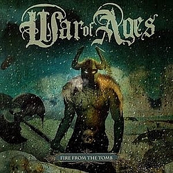 War Of Ages - Fire From The Tomb album