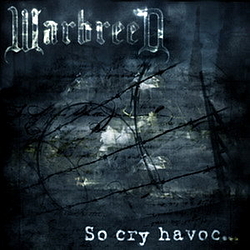 Warbreed - So Cry Havoc альбом