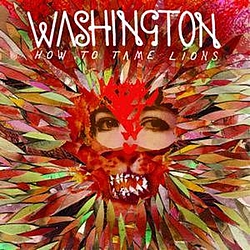 Washington - How To Tame Lions альбом