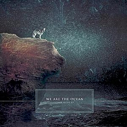 We Are The Ocean - Look Alive EP альбом