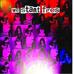 We Start Fires - We Start Fires album