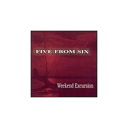 Weekend Excursion - Five From Six album